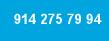 914 275 79 94
